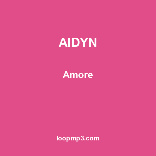 AIDYN - Amore