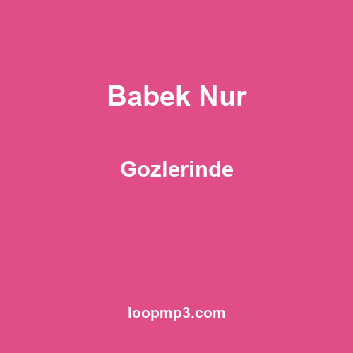 Babek Nur - Gozlerinde