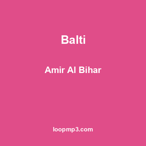 Balti - Amir Al Bihar
