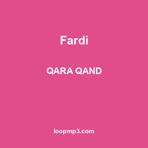 Fardi - QARA QAND
