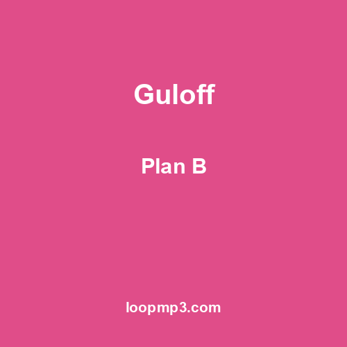 Guloff - Plan B