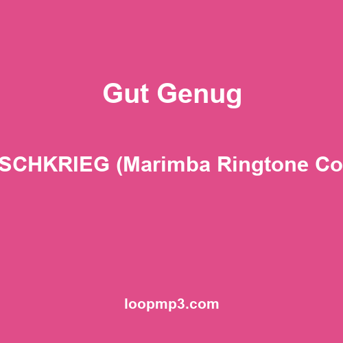 Gut Genug - KITSCHKRIEG (Marimba Ringtone Cover)