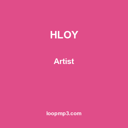 HLOY - Artist