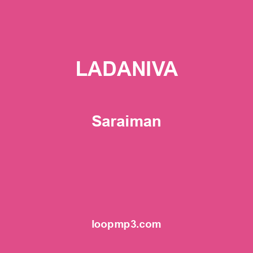 LADANIVA - Saraiman