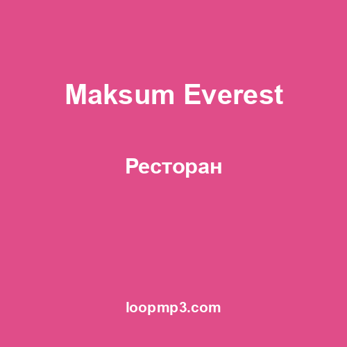 Maksum Everest - Ресторан