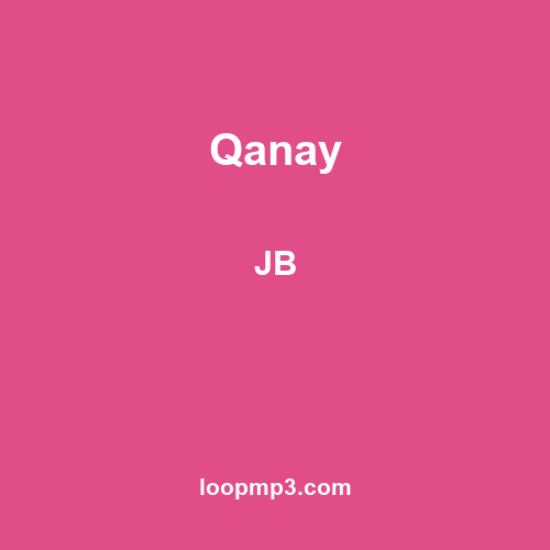 Qanay - JB
