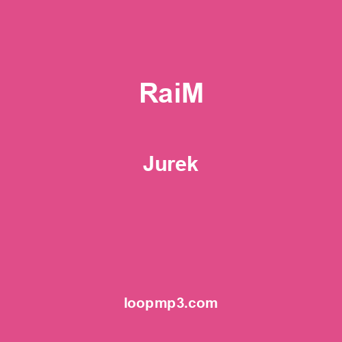 RaiM - Jurek