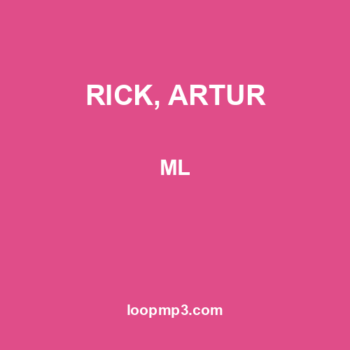 RICK, ARTUR - ML