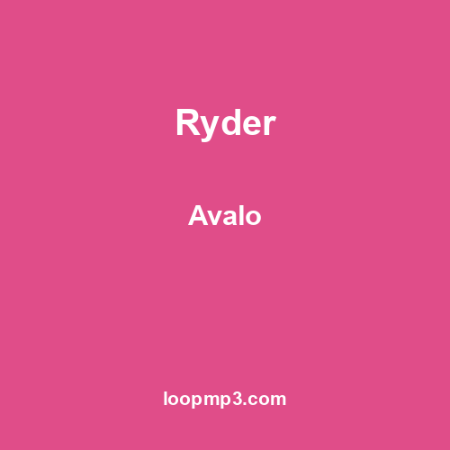 Ryder - Avalo