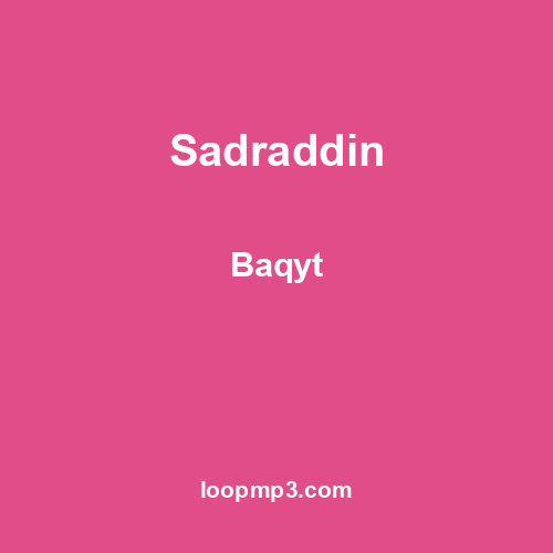 Sadraddin - Baqyt