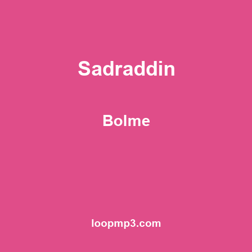 Sadraddin - Bolme