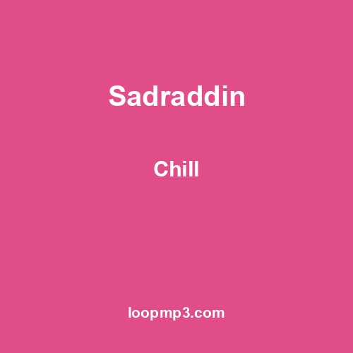 Sadraddin - Chill