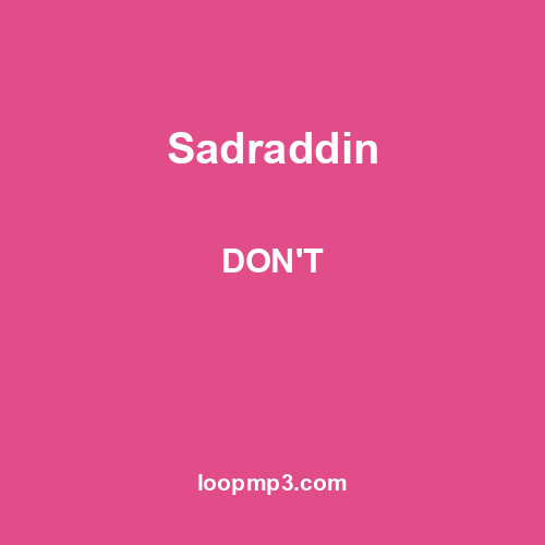 Sadraddin - DON'T