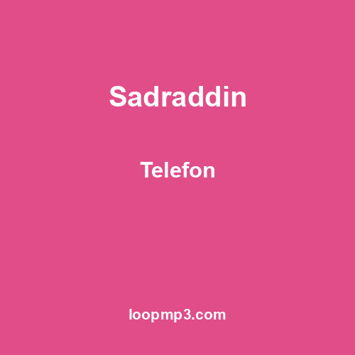Sadraddin - Telefon