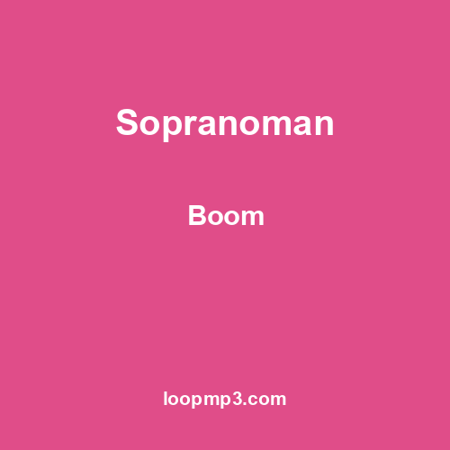 Sopranoman - Boom
