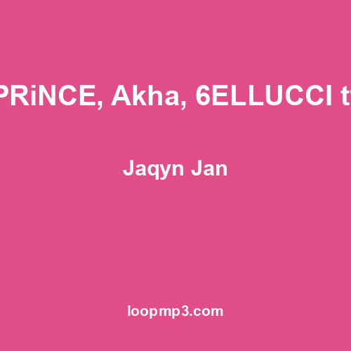 V $ X V PRiNCE, Akha, 6ELLUCCI type beat - Jaqyn Jan